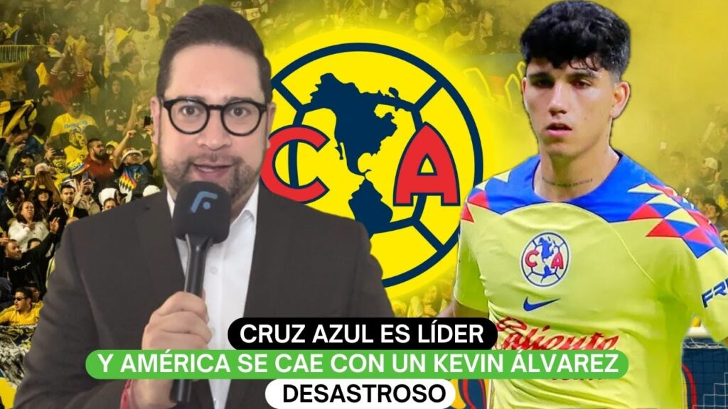Cruz Azul es líder y América se cae con un Kevin Álvarez desastroso