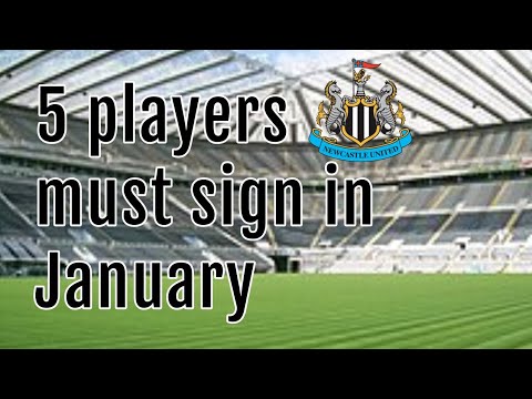 5 players Newcastle must sign in January