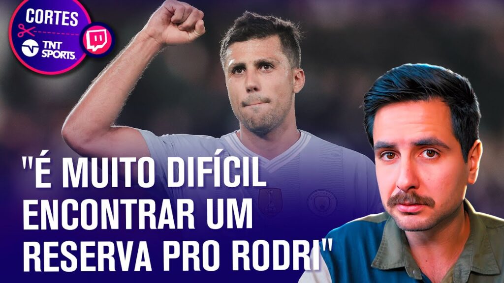 RODRI É O JOGADOR MAIS IMPORTANTE E INSUBSTITUÍVEL DO MANCHESTER CITY? FRED, BECHLER E TATI DEBATEM