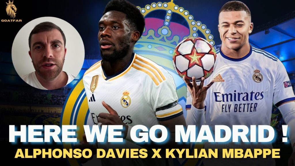 HERE WE GO !!! Kylian Mbappe & Alphonso davies.