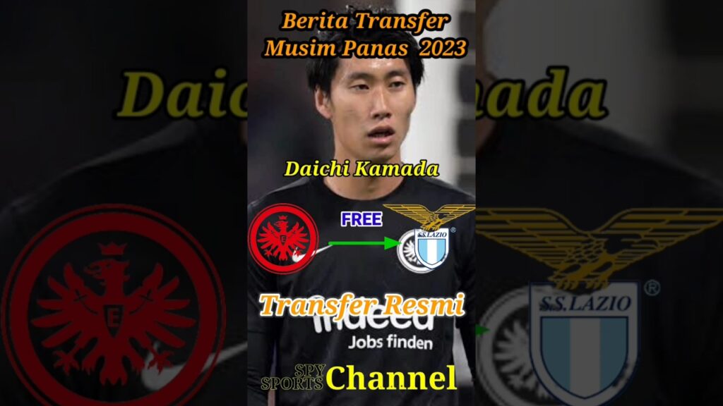Bursa transfer resmi musim panas 2023🔥Daichi Kamada #summertransfer2023  #spysports337 #Lazio #short