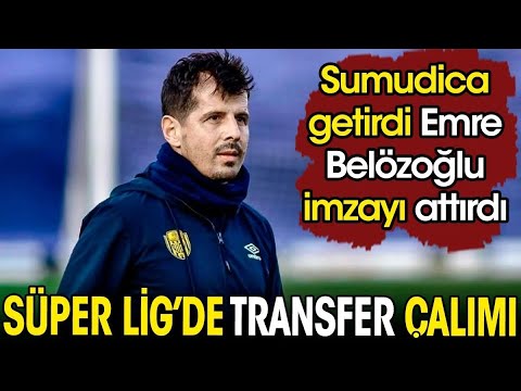 Süper Lig'de transfer çalımı. Sumudica getirdi Emre Belözoğlu imzayı attırdı