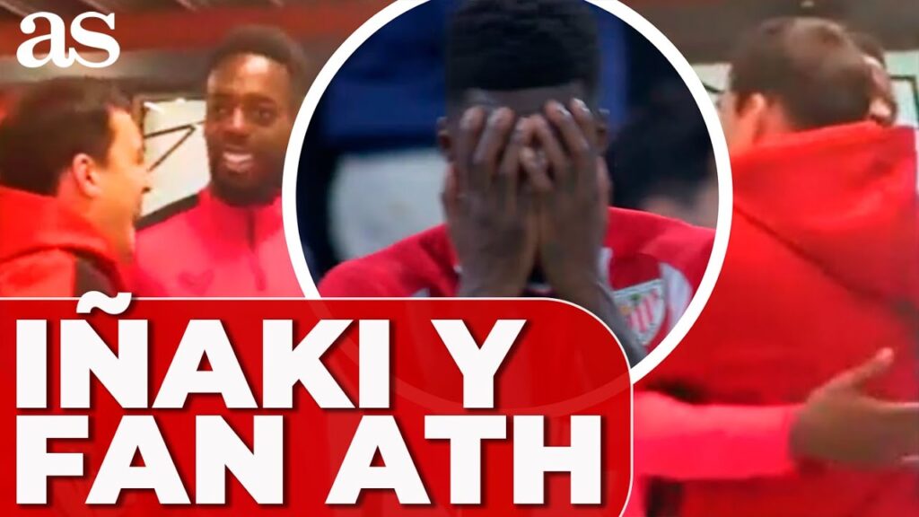 IÑAKI WILLIAMS y el aficionado del ATHLETIC: "TE COMO LOS MORROS"