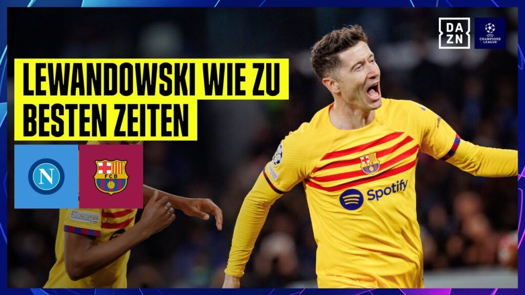 Lewy & Osimhen liefern sich Stürmer-Duell: SSC Neapel - FC Barcelona | UEFA Champions League | DAZN