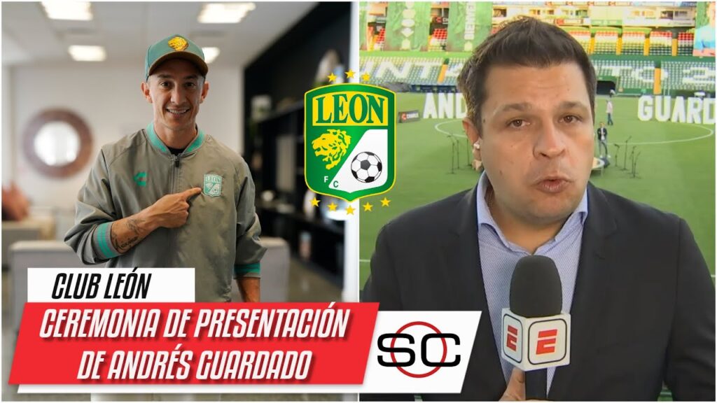 PRESENTACIÓN OFICIAL de Andrés Guardado con el Club León. Llegó listo para jugar | SportsCenter