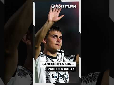 3 ANECDOTES que vous IGNOREZ sur DYBALA ! 🇦🇷 #shorts