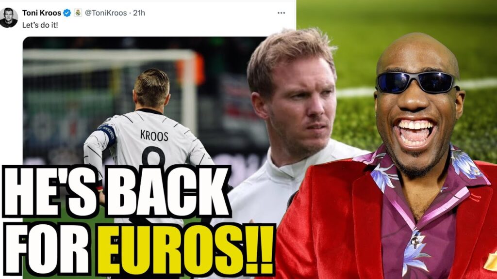 Kroos GERMANY Return!  But Can he help Nagelsmann Win Euros 2024?