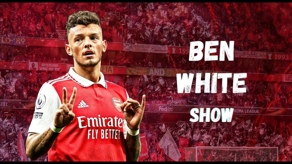 Ben White's Show - Most Underrated  Arsenal Player