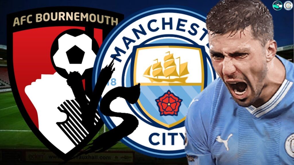 Any Which Way To Win | AFC Bournemouth V Man City Premier League Preview