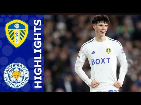 Leeds United vs Leicester 3-1 Highlights Goals - EFL Championship 2023/24 FHD