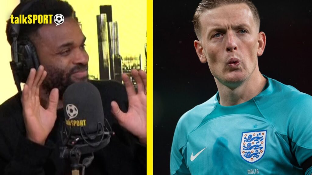 Darren Bent Makes BOLD CLAIM That Jordan Pickford Is England's GREATEST Ever Goalkeeper!👀🤯