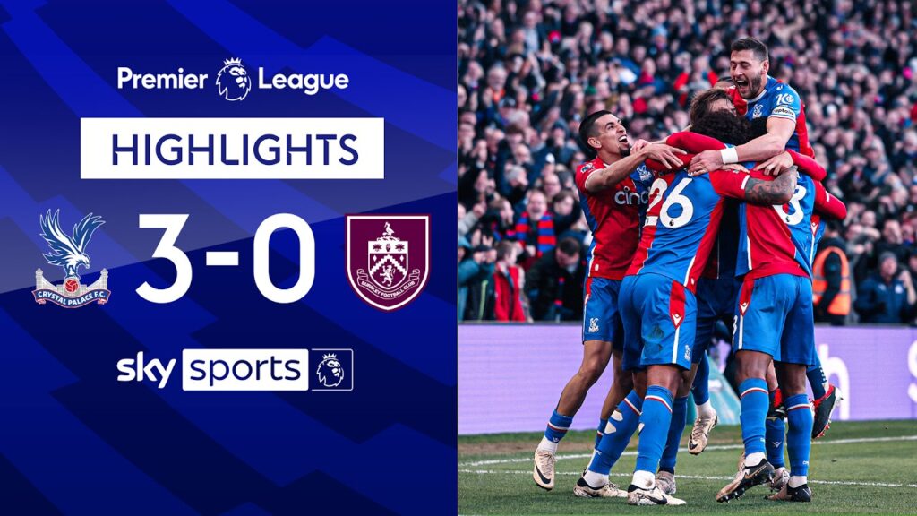 Palace blow away Burnley in a match THRILLER! ⚡🔥 | Crystal Palace 3-0 Burnley | EPL Highlights