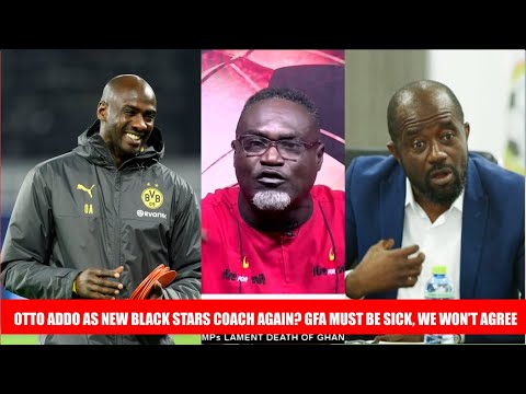 Otto Addo As New Black Stars Coach Again? GFA Must Be Sick, We Won’t Agree - Conutry man zongo fires