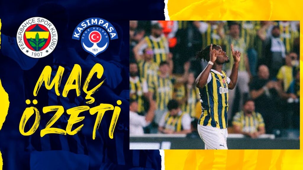 Michy Batshuayi Gollü 90+6 | Fenerbahçe - Kasımpaşa 2-1 MAÇ ÖZETI | Süper Lig 2023/24