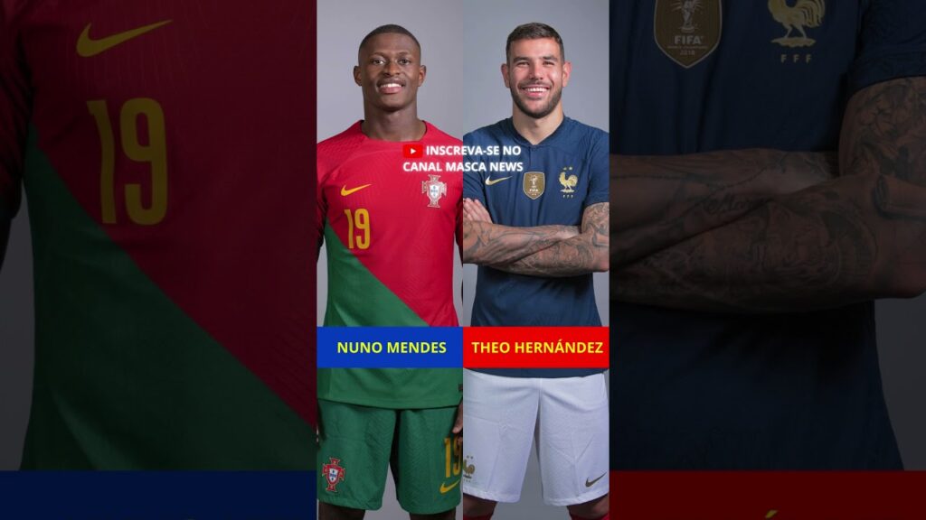 THEO HERNÁNDEZ VS NUNO MENDES NA SUA OPINIÃO QUEM É MELHOR NO FUTEBOL?