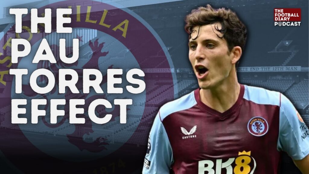 The Pau Torres Effect on Villa's play | Fulham 1-2 Aston Villa