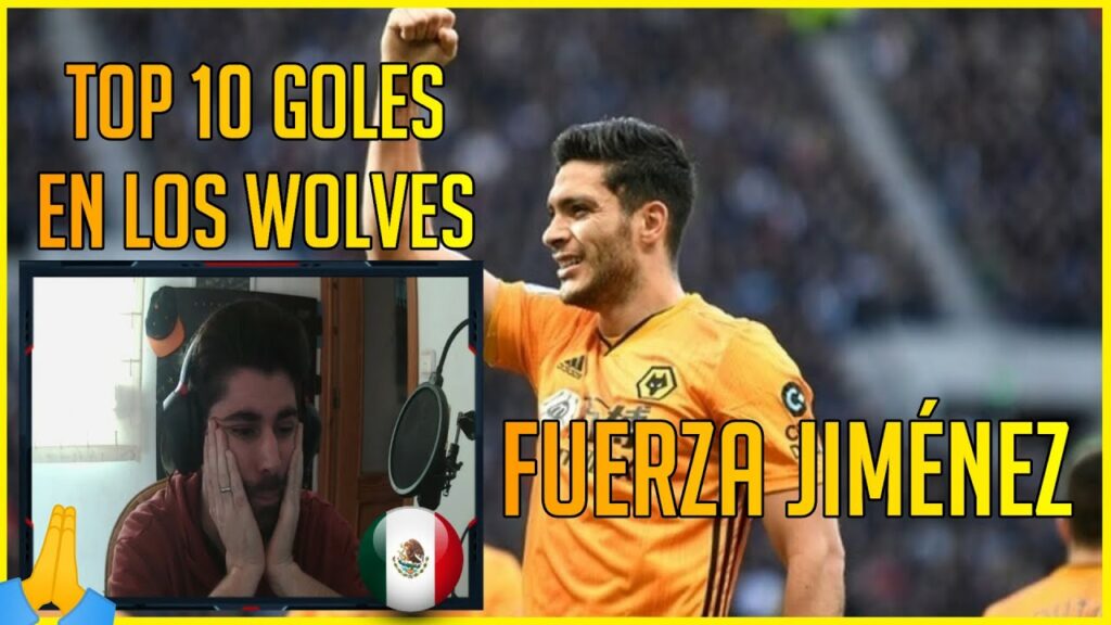 🔥 ESPAÑOL REACCIONA a TOP 10 GOLES de RAUL JIMÉNEZ en WOLVES | #FuerzaJimenez 🙏