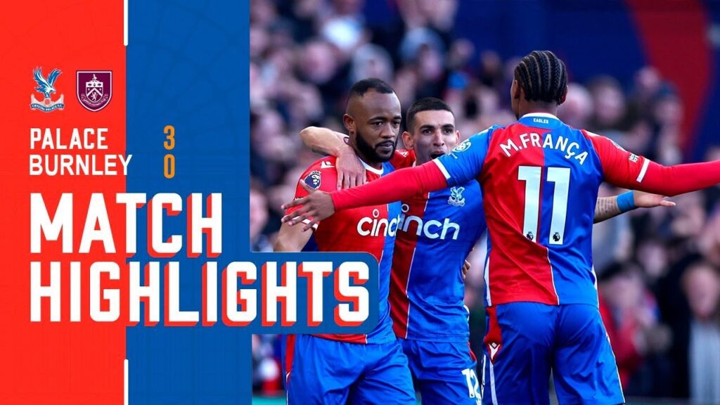 Jordan Ayew Goal | Crystal Palace vs Burnley 3-0 Extended Highlights | Premier League 2023/24
