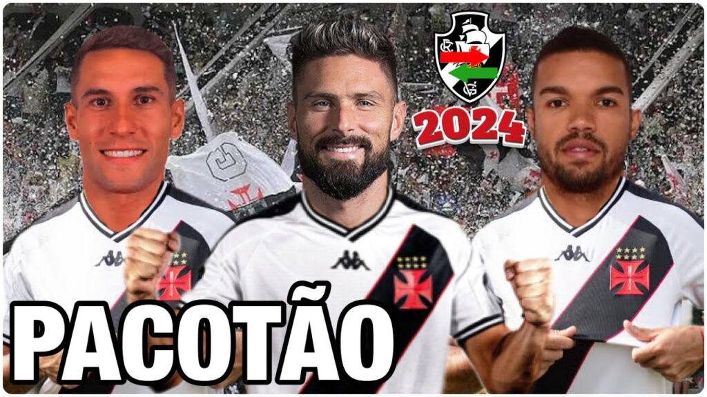 PACOTÃO DE REFORÇOS DO VASCO PARA 2024 [ATUALIZADO]