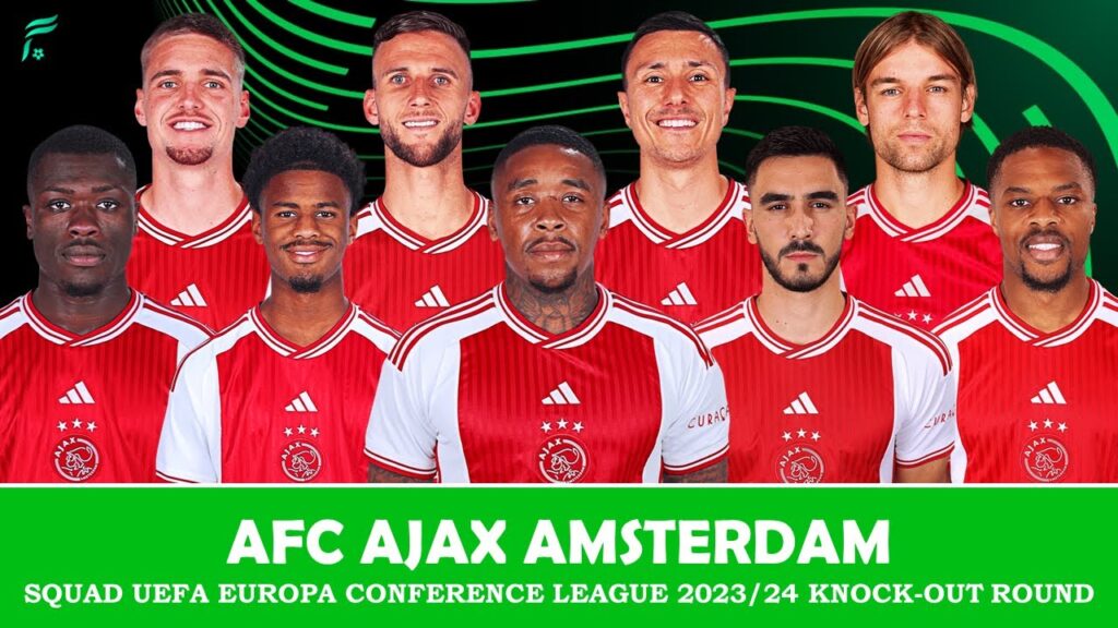 AFC AJAX AMSTERDAM 🇳🇱 SQUAD • UEFA Europa Conference League 23/24 Knock-out Round with New Players