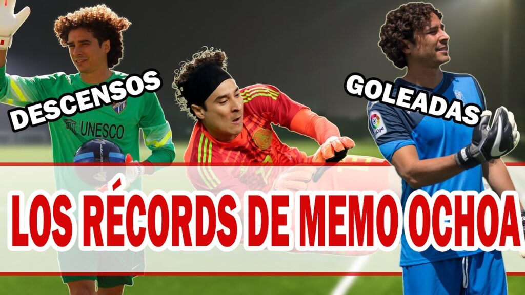 Los RÉCORDS de Guillermo OCHOA