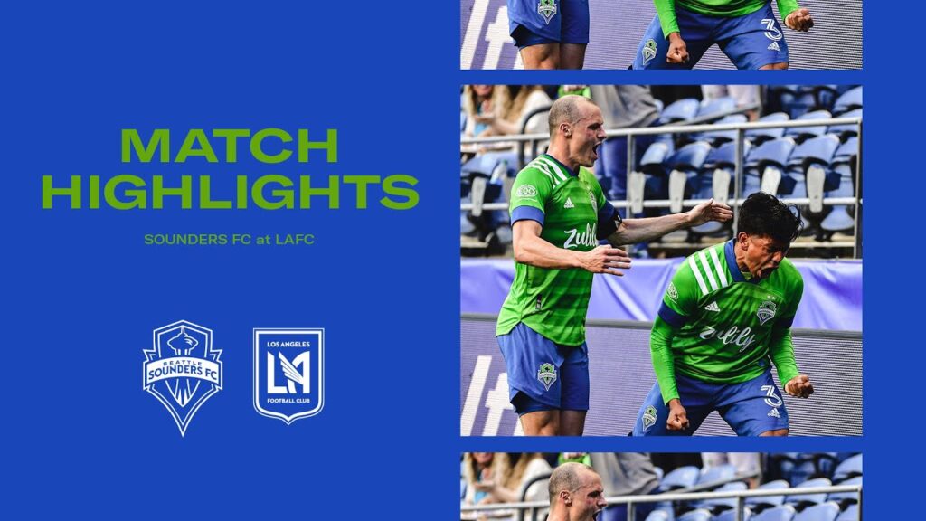 HIGHLIGHTS: Seattle Sounders FC vs. LAFC | May 16, 2021