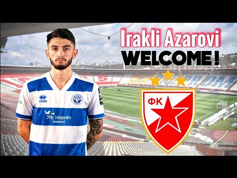 Irakli Azarovi | WELCOME TO CRVENA ZVEZDA! | HD
