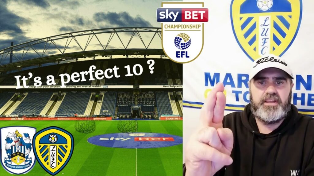 Huddersfield Town v Leeds United Pre Match and Prediction, Can we make it 10 in a row !#leedsunited