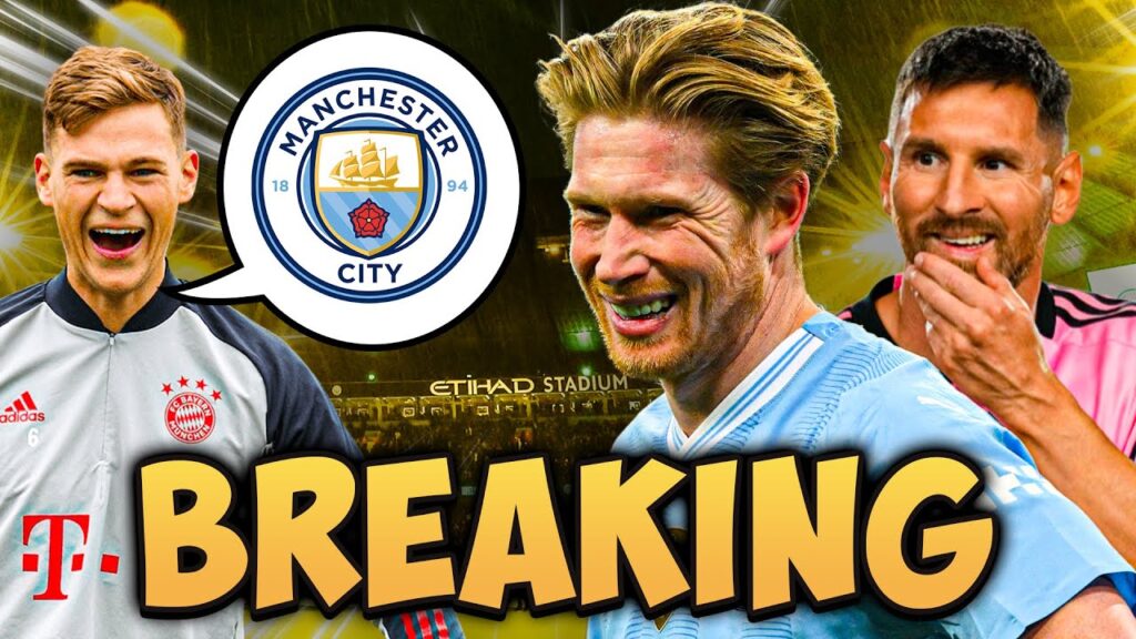 KDB COULD SURPASS LIONEL MESSI RECORD - CITY RECEIVE KIMMICH TRANSFER BOOST