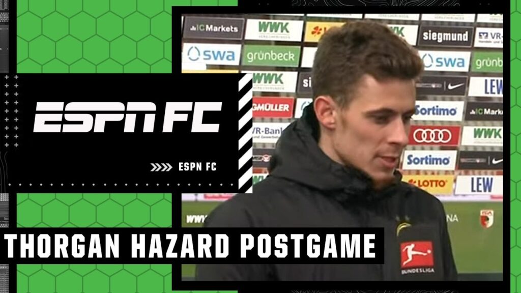 'We needed more control' - Thorgan Hazard reacts to scrappy draw at Augsburg | ESPN FC