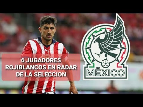 🚨POCHO GUZMAN A LA SELECCION🚨 | 6 FUTBOLISTAS DE CHIVAS A LA SELECCION| NOTICIAS CHIVAS HOY ❤🐏