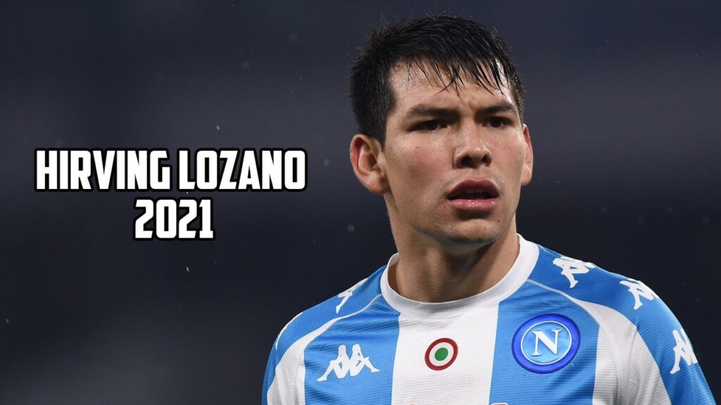 HIRVING LOZANO ●  GOLES & JUGADAS 2021 HD