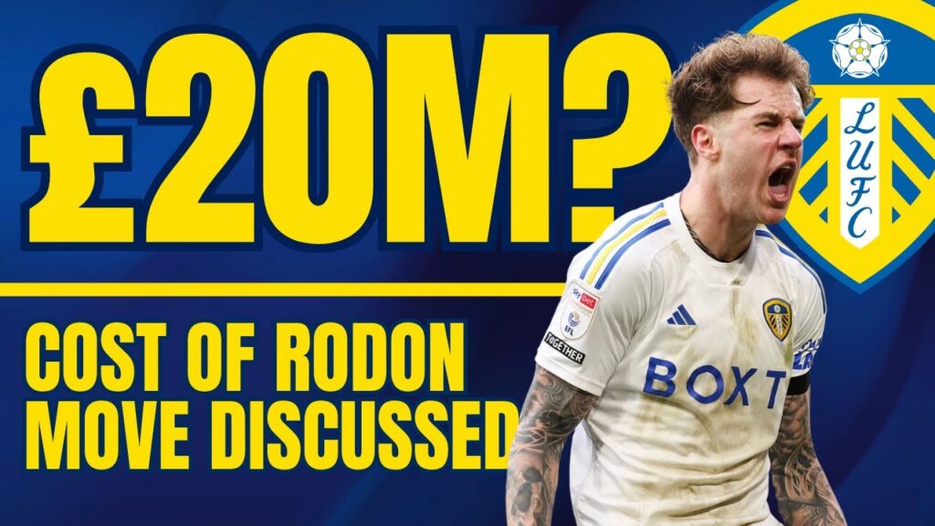 £20 MILLION DEAL? - Leeds United's Permanent Joe Rodon Price Revealed