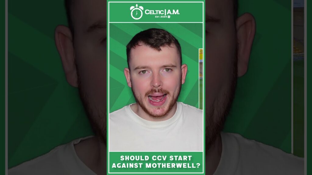 Should Cameron Carter-Vickers start for Celtic against Motherwell?