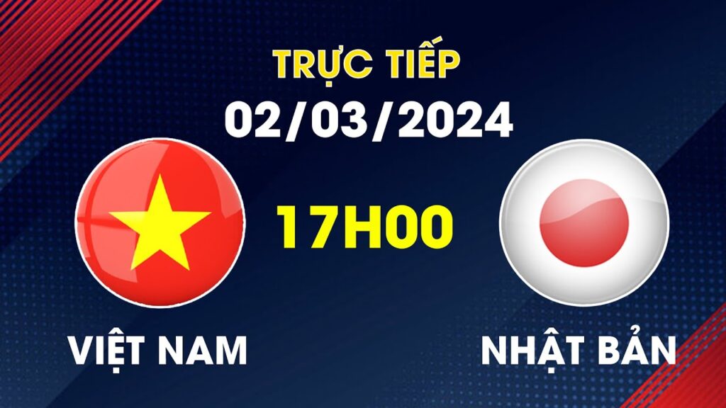 🔴Trực Tiếp | Việt Nam - Nhật Bản | Văn Lâm Gồng Gánh Hàng Thủ ĐTVN