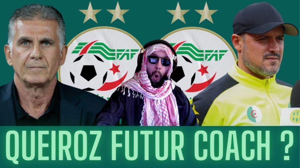 🚨 QUEIROZ FUTUR COACH ? ZIANI ADJOINT ? ALGERIE FOOTBALL 🚨 QUEIROZ FUTUR COACH ? ZIANI ADJOINT ? ALGERIE FOOTBALL