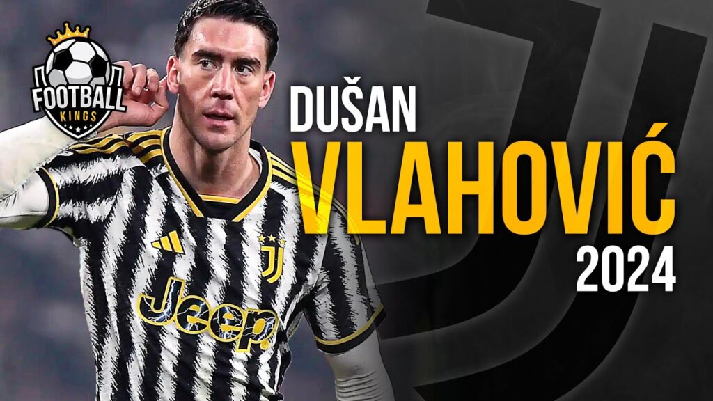 Dusan Vlahovic 2024 - Magic Skills, Assists & Goals | HD