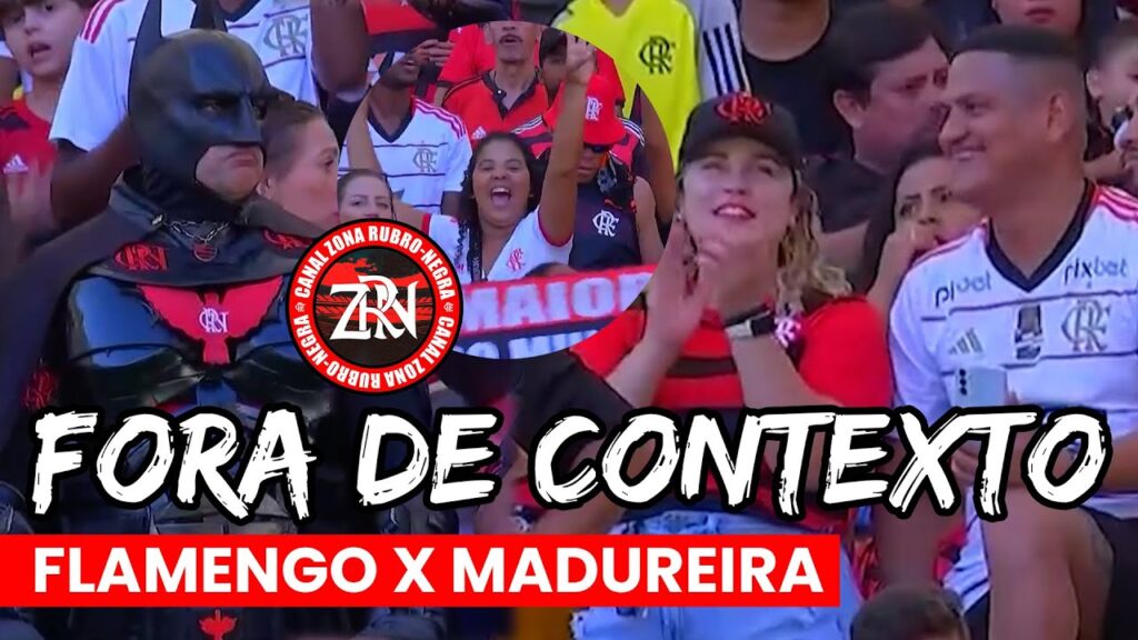 FORA DE CONTEXTO: FLAMENGO X MADUREIRA | FLAMENGO CAMPEÃO DA TAÇA GUANABARA