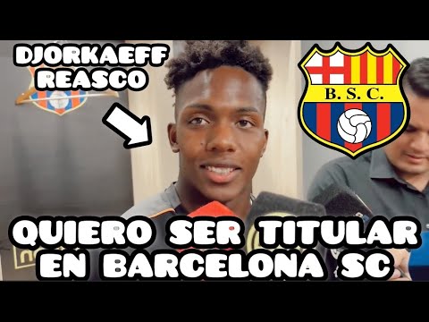 DJORKAEFF REASCO QUIERO SER TITULAR EN BARCELONA SC LA COMPETENCIA ES DURA PERO VOY A DAR TODO DE MI