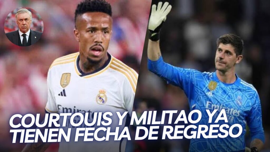Real Madrid ya tiene fecha para el regreso de Courtois y Militao