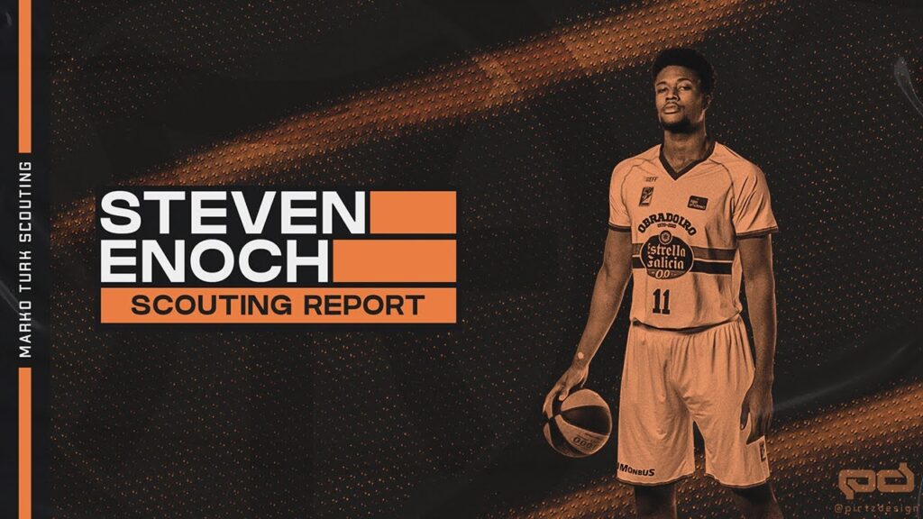 Steven Enoch: Scouting Report