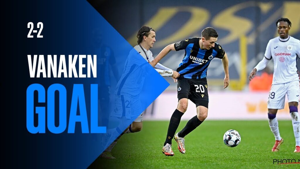 CLUB BRUGGE - RSC ANDERLECHT | 2-2 VANAKEN | 2021-2022