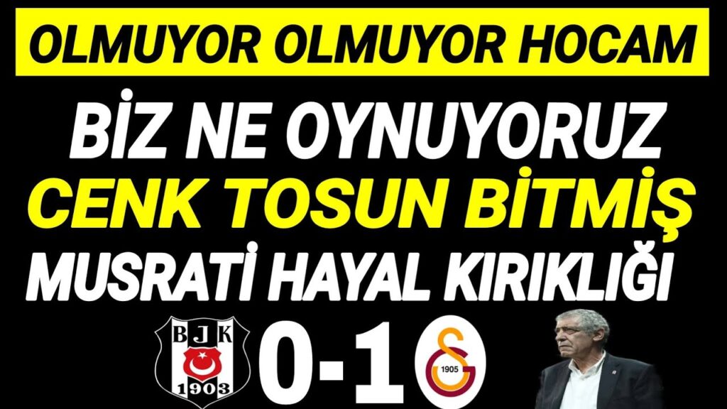 Beşiktaş 0 - 1 Galatasaray (MAÇ SONUCU - ÖZET) | Fernando Santos, olmuyor! Derbi Hayal kırıklığı