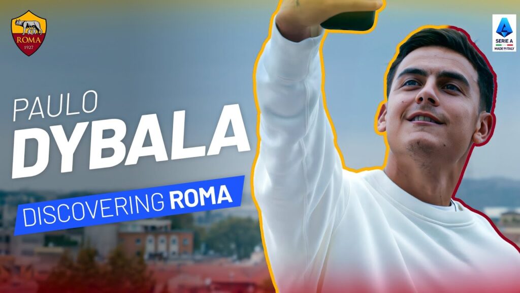PAULO DYBALA and the charm of ROME | Champions of #MadeInItaly