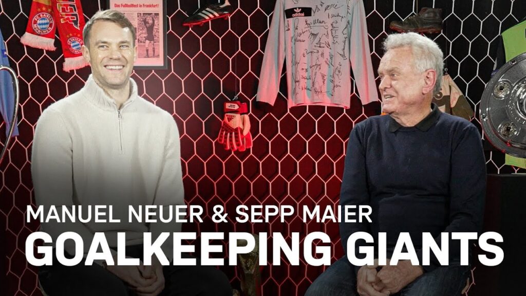 Manuel Neuer & Sepp Maier on Goalkeeping | Revolutionaries Among Themselves