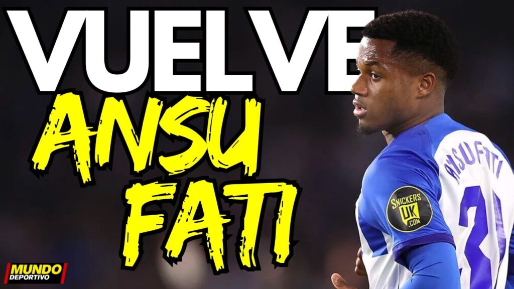 La vuelta de Ansu Fati