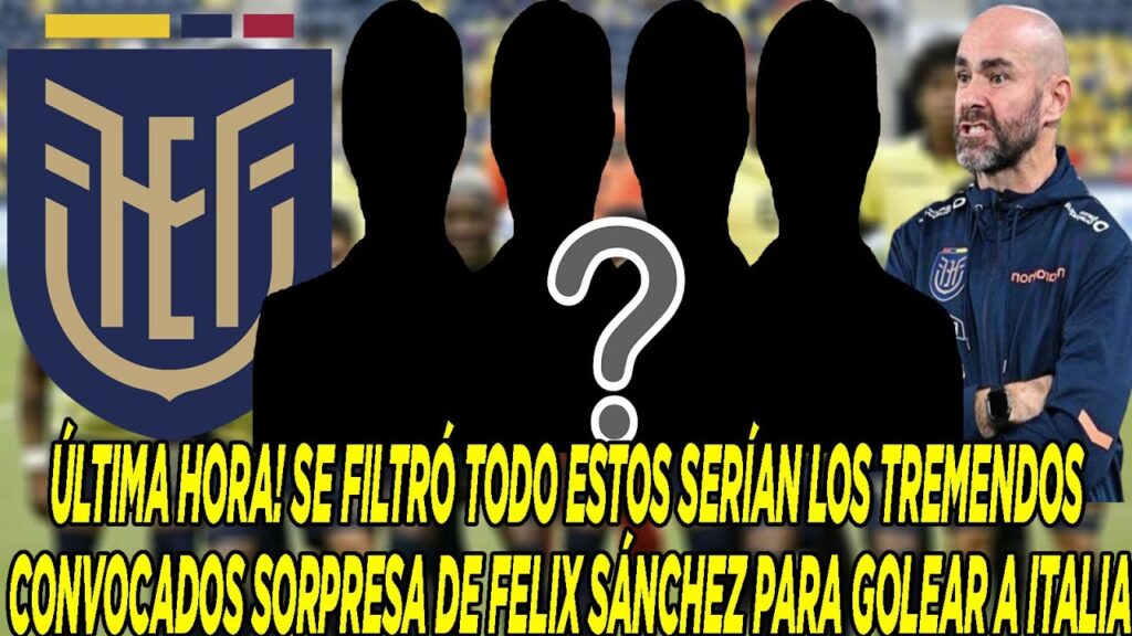 SE FILTRÓ TODO ESTOS SERÍAN LOS TREMENDOS CONVOCADOS SORPRESA DE FELIX SÁNCHEZ PARA GOLEAR A ITALIA