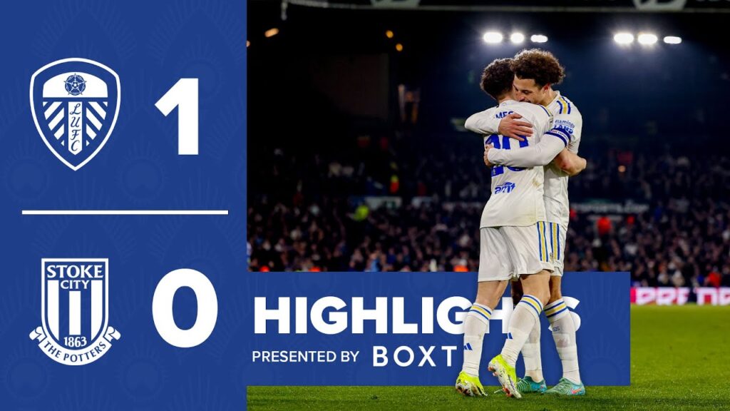 Highlights: Leeds United 1-0 Stoke City | James goal maintains unbeaten home record