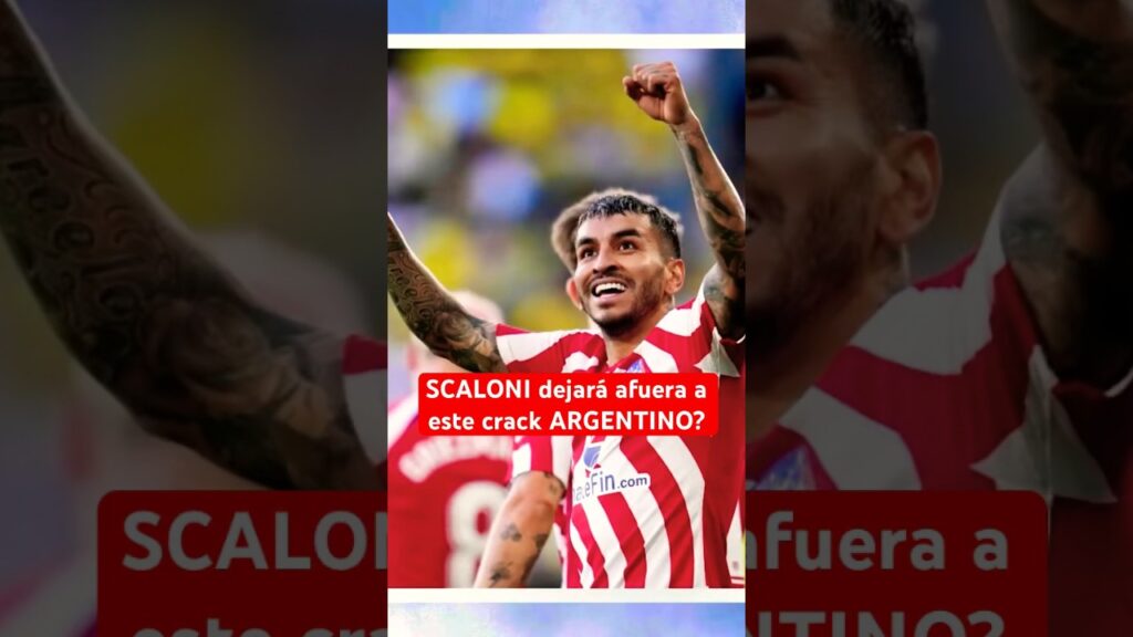 ¿SCALONI dejará afuera a este CRACK? 😧| Ángel Correa #Argentina #AtleticoMadrid #FutbolArgentino