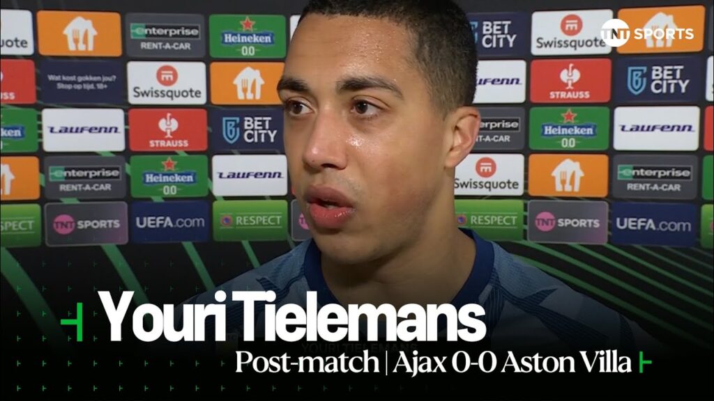 "WE WEREN'T AT OUR BEST" | Youri Tielemans | Ajax 0-0 Aston Villa | UEFA Europa Conference League